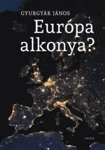 Obchodné právo Európa alkonya? - János Gyurgyák