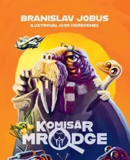 Dobrodružstvo, napätie, western Komisár Mrodge - Branislav Jobus,Igor Derevenec
