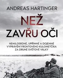 Druhá svetová vojna Než zavřu oči - Andreas Hartinger