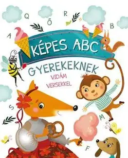 Rozprávky Képes ABC gyerekeknek vidám versekkel - Mária Bernáth