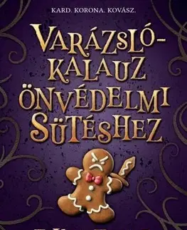 Sci-fi a fantasy Varázslókalauz önvédelmi sütéshez - Kingfisher T.