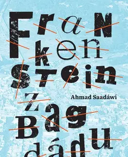 Romantická beletria Frankenstein z Bagdádu - Ahmed Saadawi
