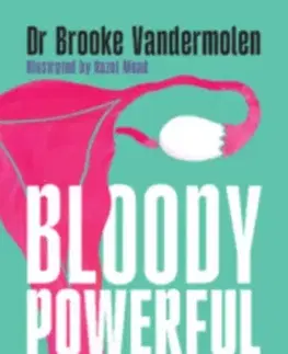 Zdravie, životný štýl - ostatné Bloody Powerful - Dr Brooke Vandermolen