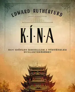 Historické romány Kína - Edward Rutherfurd