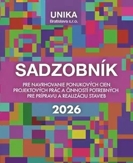 Zákony, zbierky zákonov Sadzobník pre navrhovanie ponukových cien projektových prác a činností potrebných pre prípravu a rea - Elga Brogyányiová
