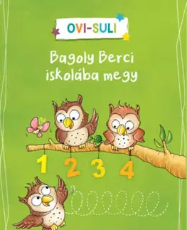 Príprava do školy, pracovné zošity Ovi-suli - Bagoly Berci iskolába megy - Julia Meyer,Orsolya Fenyvesi