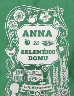Pre dievčatá Anna zo Zeleného domu 1 - Lucy Maud Montgomery,Beáta Mihalkovičová