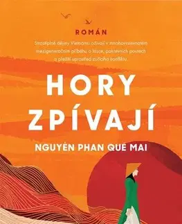 Romantická beletria Hory zpívají - Nguyen Phan Que Mai