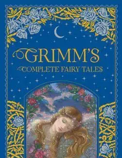 V cudzom jazyku Grimm's Complete Fairy Tales - Jacob Grimm,Wilhelm Grimm