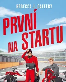 Romantická beletria První na startu - Rebecca J. Caffery,Ivana Dresia