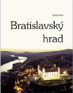 Hrady a zámky Bratislavský hrad - Peter Barta