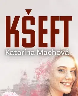 Slovenská beletria Kšeft - Katarína Machová