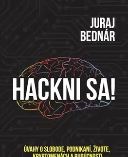 Biznis a kariéra Hackni sa! - Juraj Bednár