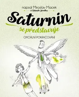Beletria - ostatné Saturnin se představuje - Zdeněk Jirotka,Miroslav Macek