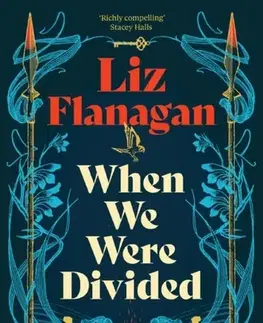 Historické romány When We Were Divided - Liz Flanagan