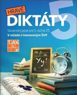 Slovenský jazyk Hravé diktáty 5 - Kolektív autorov