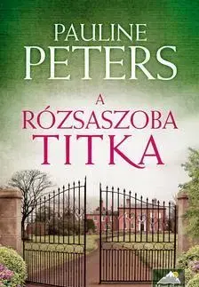 Beletria - ostatné A rózsaszoba titka - Pauline Petersová