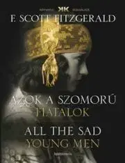 Beletria - ostatné Azok a szomorú fiatalok - Francis Scott Fitzgerald