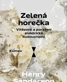 Ekológia, meteorológia, klimatológia Zelená horečka - Henry Sanderson,Marek Sečkař