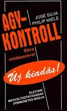 Zdravie, životný štýl - ostatné Agykontroll Silva módszerével - Új kiadás - Kolektív autorov