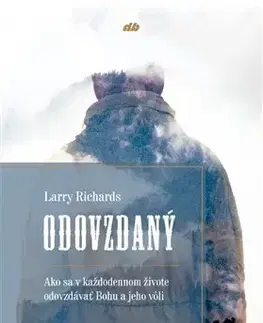 Kresťanstvo Odovzdaný - Larry Richards