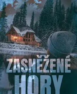 Romantická beletria Zasněžené hory - Jakoubková Marie
