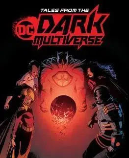 Komiksy Tales from the DC Dark Multiverse - Kolektív autorov