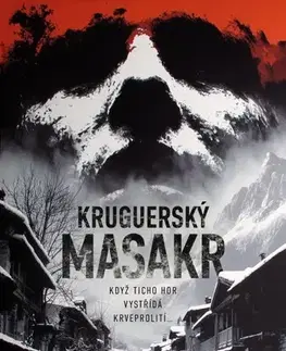 Detektívky, trilery, horory Kruguerský masakr - Luciano Lamberti,Jana Florentýna Zatloukalová