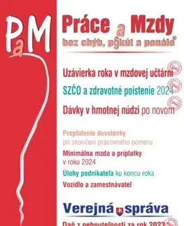 Pracovné právo Práce a Mzdy 1 2024 - Uzávierka roka v mzdovej učtárni - Kolektív autorov