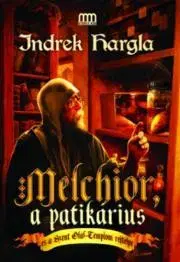 Detektívky, trilery, horory Melchior, a patikárius és a Szent Olaf-templom rejtélye - Indrek Hargla
