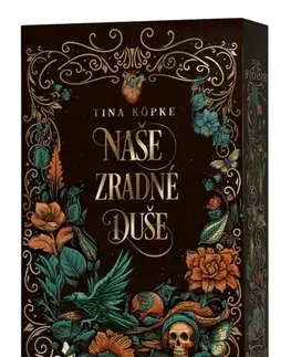 Young adults Kliatba duší 1: Naše zradné duše - Tina Köpke,Silvia Ivanidesová