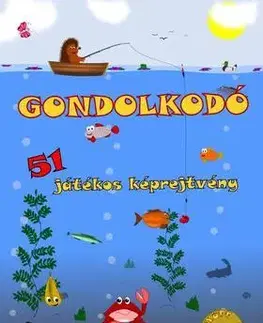Pre deti a mládež - ostatné Gondolkodó - 51 játékos képrejtvény - József Simon