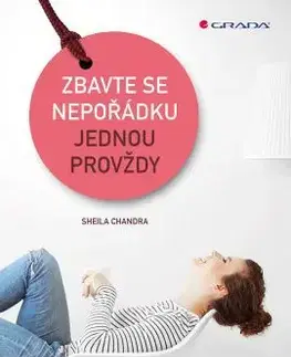 Domov, zariaďovanie Zbavte se nepořádku jednou provždy - Sheila Chandra