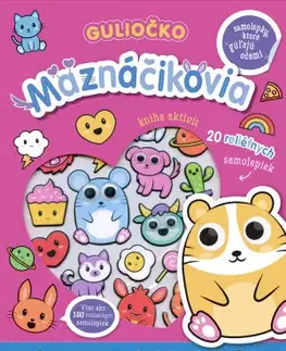 Nalepovačky, vystrihovačky, skladačky Guliočko: Maznáčikovia (20 reliéfnych samolepiek) - Kolektív autorov