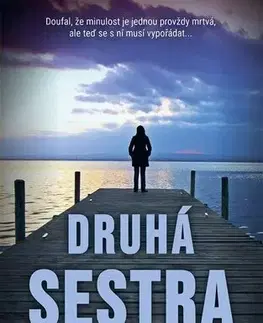 Detektívky, trilery, horory Druhá sestra - Peter Mohlin,Peter Nyström