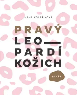 Česká beletria Pravý leopardí kožich - Hana Kolaříková