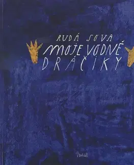 Pre deti a mládež - ostatné Moje vodné dráčiky - Rudá Sova