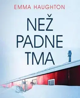 Detektívky, trilery, horory Než padne tma - Emma Haughton