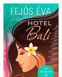 Svetová beletria Hotel Bali / Eper reggelire - Éva Fejős