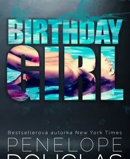 Romantická beletria Birthday Girl - Penelope Douglasová
