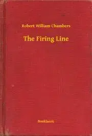 Svetová beletria The Firing Line - Chambers Robert William