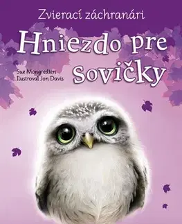 Dobrodružstvo, napätie, western Zvierací záchranári: Hniezdo pre sovičky, 2. reevidované vydanie - Sue Mongredien,Davis Jon,Ivana Jankovská