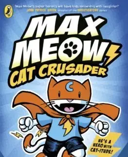 Dobrodružstvo, napätie, western Max Meow Book 1: Cat Crusader - John Gallagher