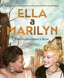 Film, hudba Ella a Marilyn - Denny S. Bryce,Eliza Knight,Dana Chodilová