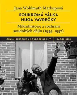 Osobnosti Soukromá válka Huga Vavrečky - Jana Wohlmuth Markupová