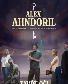 Detektívky, trilery, horory Zavřu oči v modlitbě - Alexander Ahndoril,Karolína Kloučková