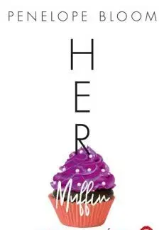 Erotická beletria Her Muffin - Felfalnám - Penelope Bloom
