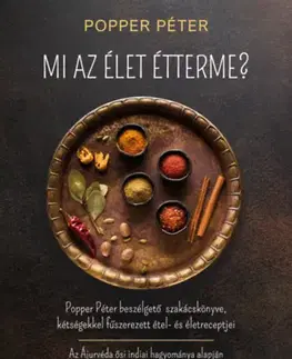 Psychológia, etika Mi az élet étterme? - Péter Popper
