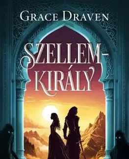 Sci-fi a fantasy Szellemkirály - Grace Draven