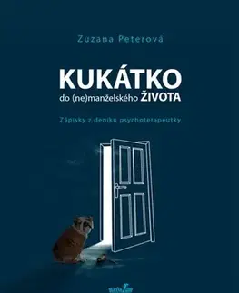 Humor a satira Kukátko do (ne)manželského života - Zuzana Peterová
